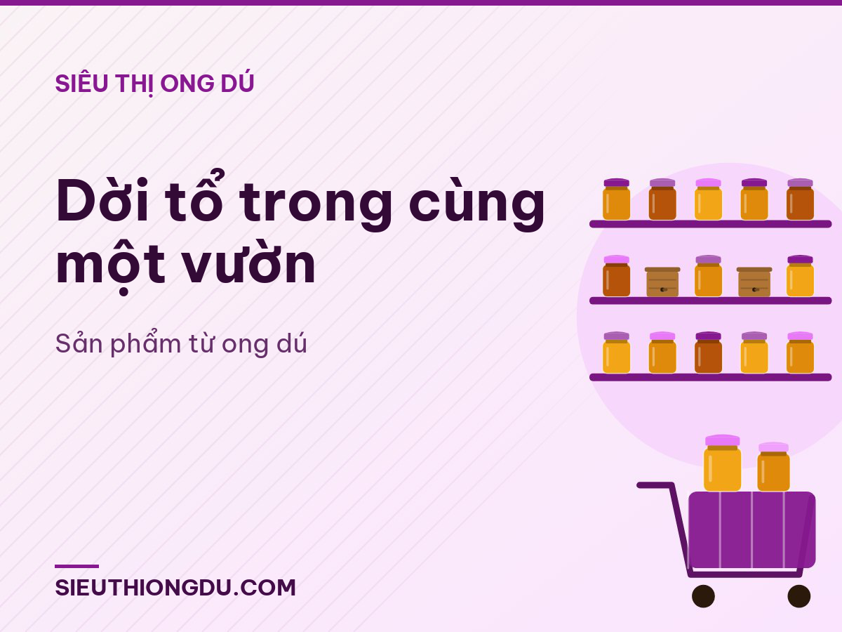 Dời tổ trong cùng một vườn