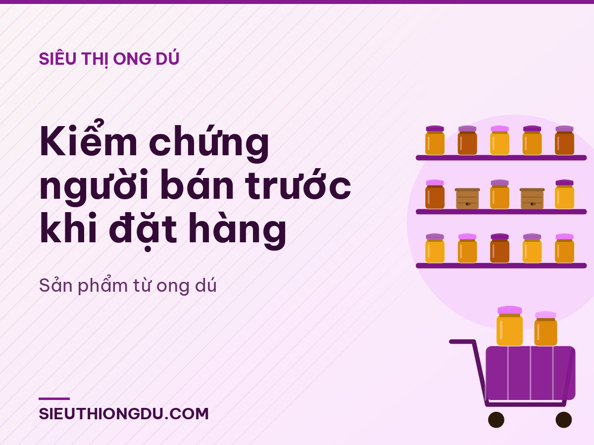 Kiểm chứng người bán trước khi đặt hàng