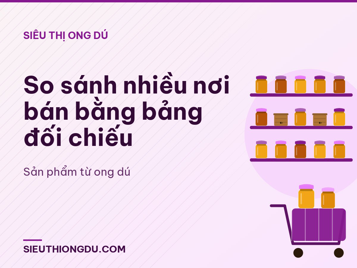So sánh nhiều nơi bán bằng bảng đối chiếu
