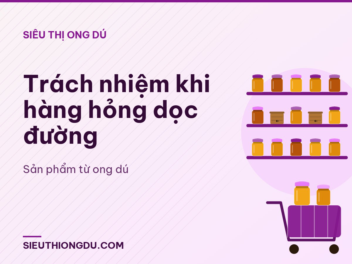 Trách nhiệm khi hàng hỏng dọc đường