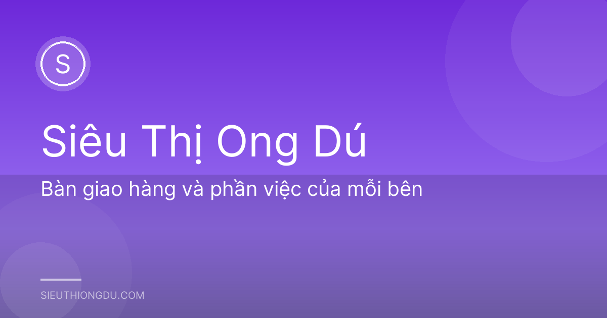 Bàn giao hàng và phần việc của mỗi bên