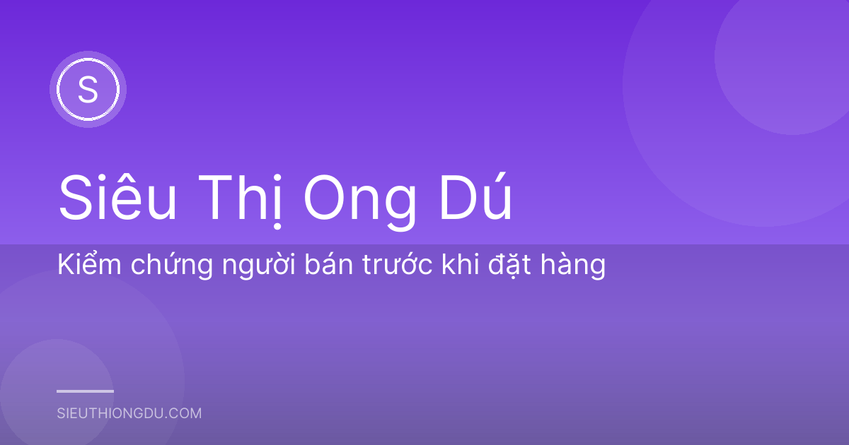 Kiểm chứng người bán trước khi đặt hàng