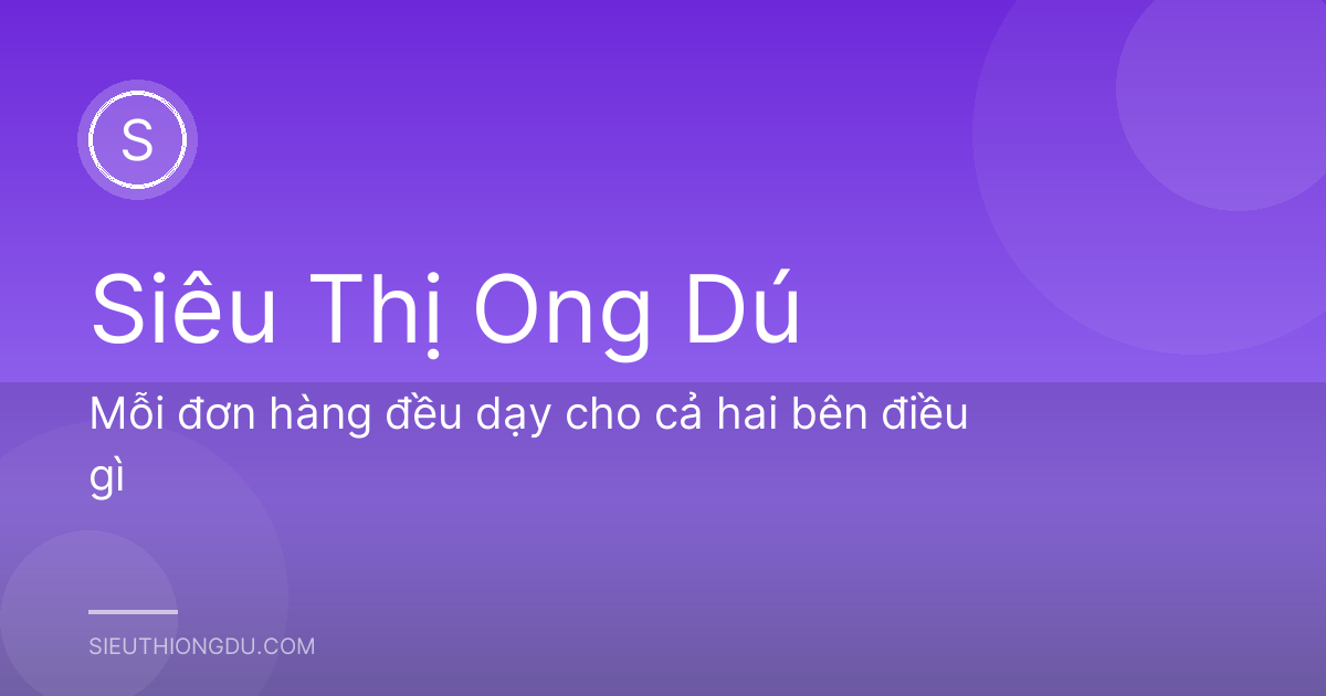 Mỗi đơn hàng đều dạy cho cả hai bên điều gì